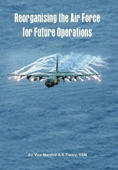 Reorganising the Air Force for Future Operations - Ta Ncai Tami Lp Palkalaik Ka Lakam