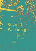 Beyond Patronage: Reconsidering Models of Practice