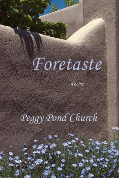 Foretaste, Poems - Church, Peggy Pond