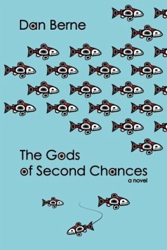 The Gods of Second Chances - Berne, Dan