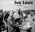 Ivo Loos: Photographer 1966-1975