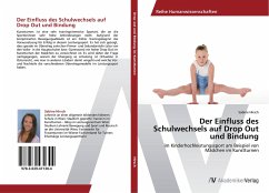 Der Einfluss des Schulwechsels auf Drop Out und Bindung