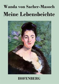 Meine Lebensbeichte - Wanda von Sacher-Masoch