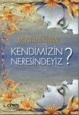 Kendimizin Neresindeyiz