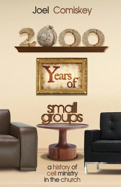 2000 Years of Small Groups - Comiskey, Joel