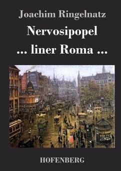 Nervosipopel / ... liner Roma ... - Joachim Ringelnatz