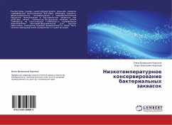 Nizkotemperaturnoe konserwirowanie bakterial'nyh zakwasok - Korotkaya, Elena Valer'evna;Korotkiy, Igor' Alekseevich