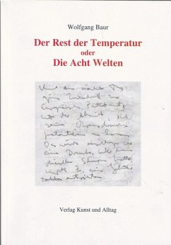 Der Rest der Temperatur oder Die Acht Welten (eBook, ePUB) - Baur, Wolfgang