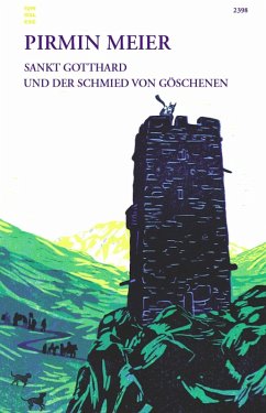 Sankt Gotthard und der Schmied von Göschenen (eBook, ePUB) - Meier, Pirmin