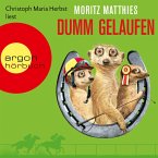 Dumm gelaufen / Erdmännchen Ray & Rufus Bd.3 (MP3-Download)