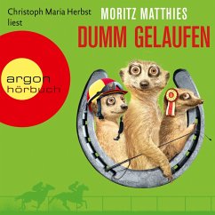 Dumm gelaufen / Erdmännchen Ray & Rufus Bd.3 (MP3-Download) - Matthies, Moritz