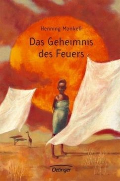 Das Geheimnis des Feuers / Afrika Romane Bd.1 (Mängelexemplar) - Mankell, Henning