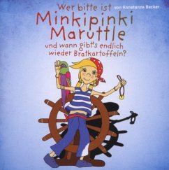 Wer bitte ist Minkipinki Maruttle - Becker, Konstanze