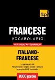 Vocabolario Italiano-Francese per studio autodidattico - 9000 parole (eBook, ePUB) Vocabolario Italiano-Francese per studio autodidattico - 9000 parole (eBook, ePUB)