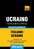 Vocabolario Italiano-Ucraino per studio autodidattico - 3000 parole (eBook, ePUB)
