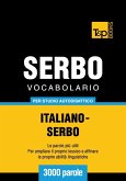 Vocabolario Italiano-Serbo per studio autodidattico - 3000 parole (eBook, ePUB)