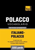 Vocabolario Italiano-Polacco per studio autodidattico - 5000 parole (eBook, ePUB) Vocabolario Italiano-Polacco per studio autodidattico - 5000 parole (eBook, ePUB)