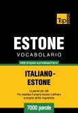 Vocabolario Italiano-Estone per studio autodidattico - 7000 parole (eBook, ePUB)