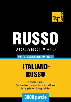 Vocabolario Italiano-Russo per studio autodidattico - 3000 parole (eBook, ePUB) - Taranov, Andrey
