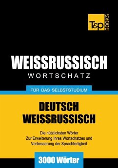 Cover Wortschatz Deutsch-Weißrussisch für das Selbststudium - 3000 Wörter (eBook, ePUB)