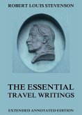 The Essential Travel Writings (eBook, ePUB)
