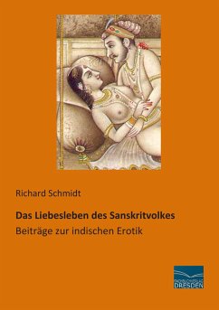 Das Liebesleben des Sanskritvolkes - Schmidt, Richard