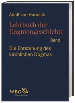 Lehrbuch der Dogmengeschichte - Harnack, Adolf