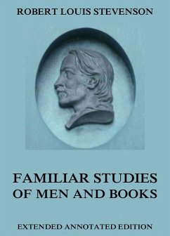Familiar Studies Of Men And Books (eBook, ePUB) - Stevenson, Robert Louis