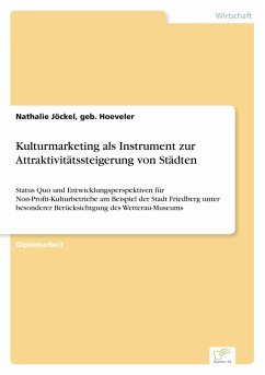 Kulturmarketing als Instrument zur Attraktivitätssteigerung von Städten - Jöckel, Nathalie
