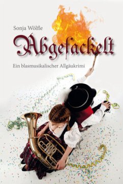 Abgefackelt - Wölfle, Sonja