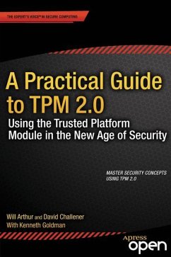 A Practical Guide to TPM 2.0 - Arthur, Will;Challener, David