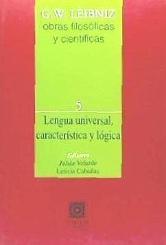 Lengua universal, característica y lógica - Leibniz, Gottfried Wilhelm