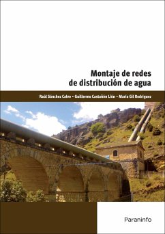 Montaje de redes de distribución de agua - Toledano Gasca, José Carlos; Castañón Lión, Guillermo; Sánchez Calvo, Raúl; Gil Rodríguez, María
