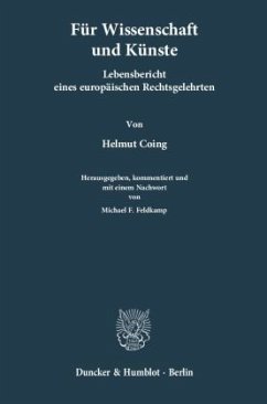 Für Wissenschaften und Künste - Coing, Helmut