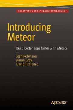 Introducing Meteor - Robinson, Josh;Gray, Aaron;Titarenco, David