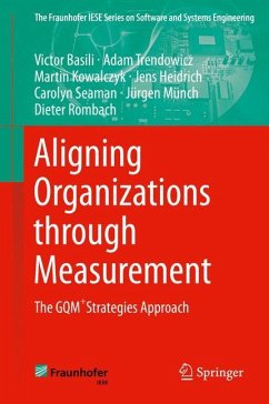 Aligning Organizations Through Measurement - Basili, Victor;Trendowicz, Adam;Kowalczyk, Martin