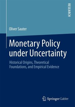 Monetary Policy under Uncertainty - Sauter, Oliver Monetary Policy under Uncertainty - Sauter, Oliver