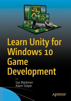 Learn Unity for Windows 10 Game Development - Blackman, Sue;Tuliper, Adam