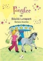 Ponyfee ve Büyülü Lunapark - Zoschke, Barbara