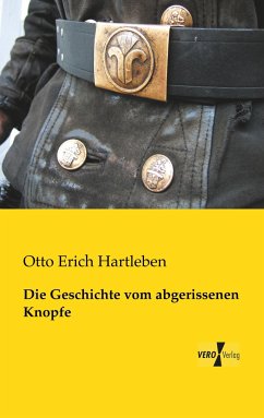 Die Geschichte vom abgerissenen Knopfe - Hartleben, Otto Erich