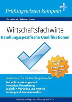 Wirtschaftsfachwirte: Handlungsspezifische Qualifikationen - Fresow, Reinhard