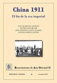 Cover China 1911 : el fin de la era imperial