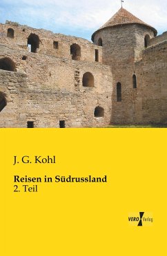 Reisen in Südrussland - Kohl, J. G.