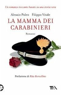 La mamma dei carabinieri - Puleo, Alessio; Vitale, Filippo