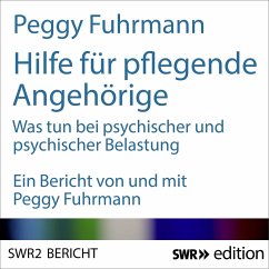 Hilfe für pflegende Angehörige (MP3-Download) - Fuhrmann, Peggy