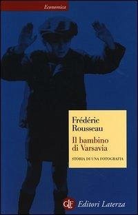 Il bambino di Varsavia. Storia di una fotografia Cover Il bambino di Varsavia. Storia di una fotografia