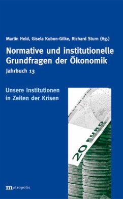 Cover Jahrbuch Normative und institutionelle Grundfragen der Ökonomik / Unsere Institutionen in Zeiten der Krisen