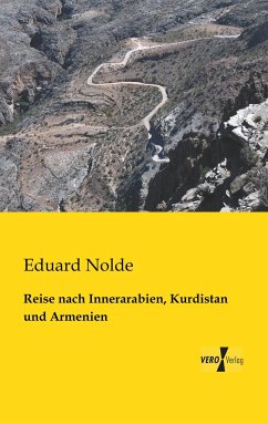 Reise nach Innerarabien, Kurdistan und Armenien - Nolde, Eduard