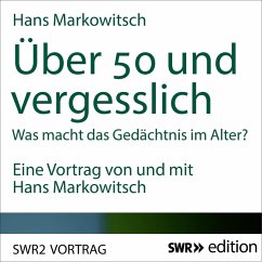 Über 50 und vergesslich (MP3-Download) - Markowitsch, Hans