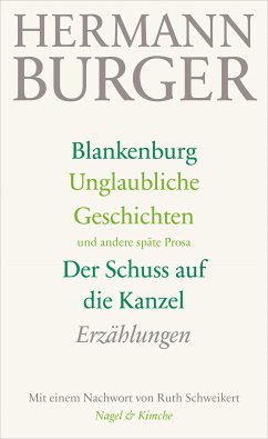 Blankenburg. Unglaubliche Geschichten und andere späte Prosa. Der Schuss auf die Kanzel (eBook, ePUB) - Burger, Hermann